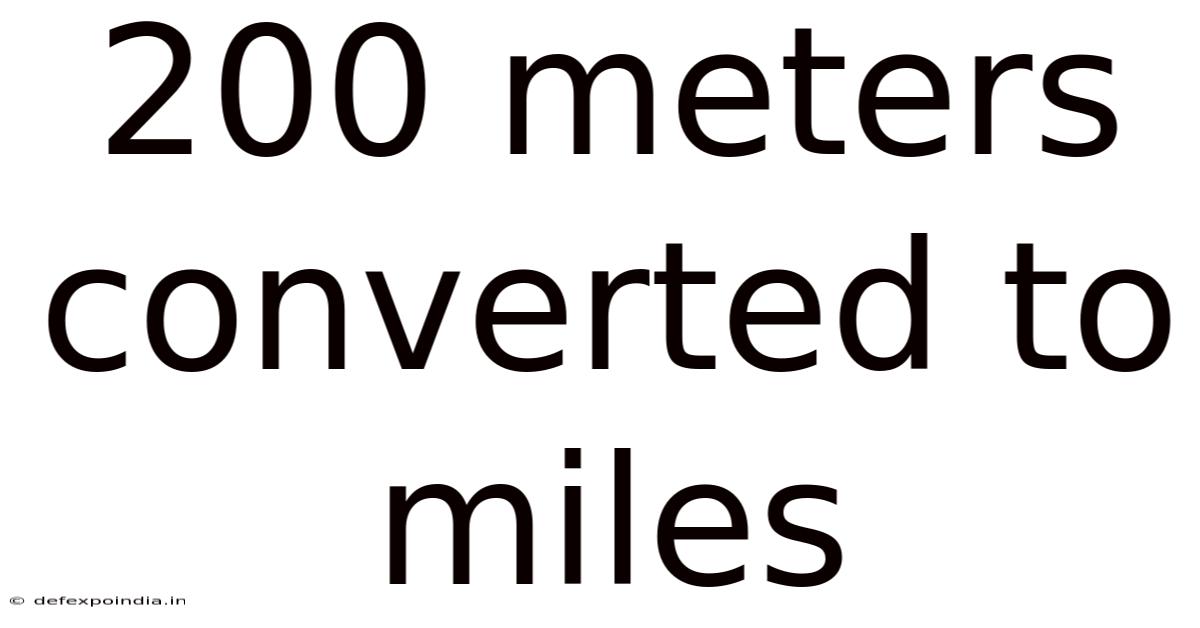 200 Meters Converted To Miles