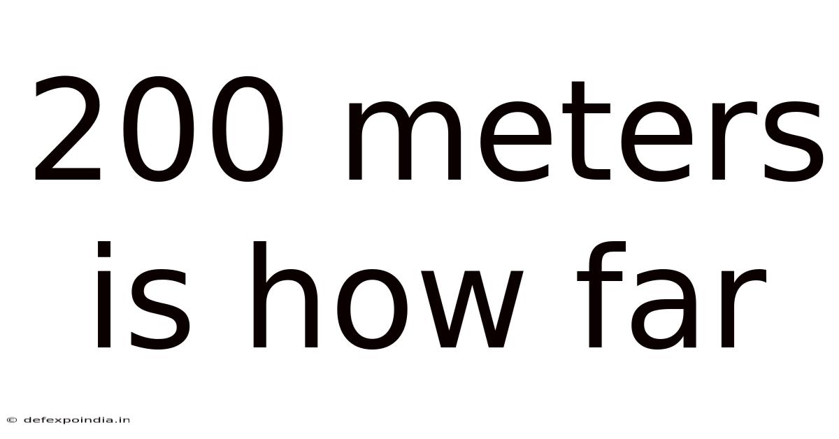 200 Meters Is How Far