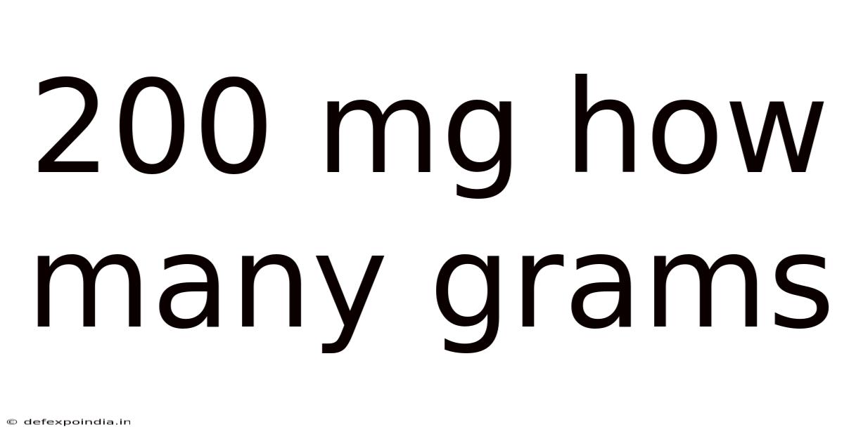 200 Mg How Many Grams
