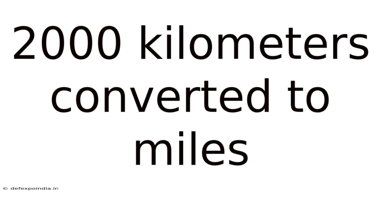 2000 Kilometers Converted To Miles