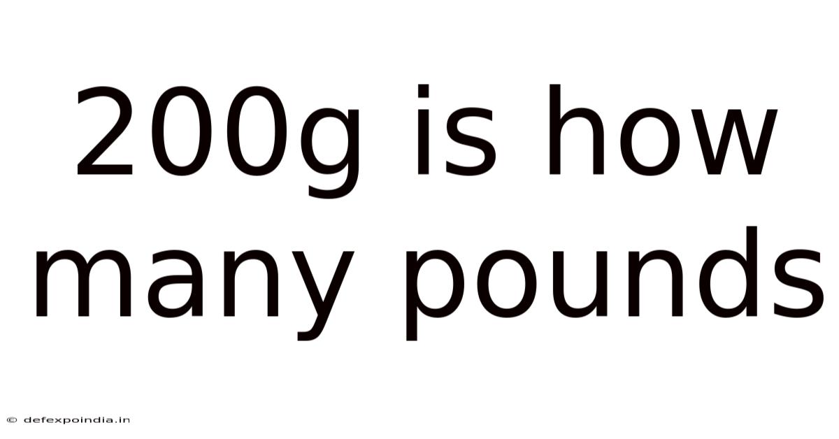 200g Is How Many Pounds