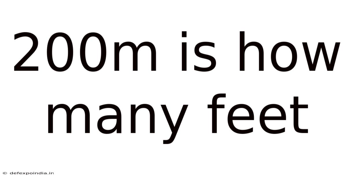 200m Is How Many Feet