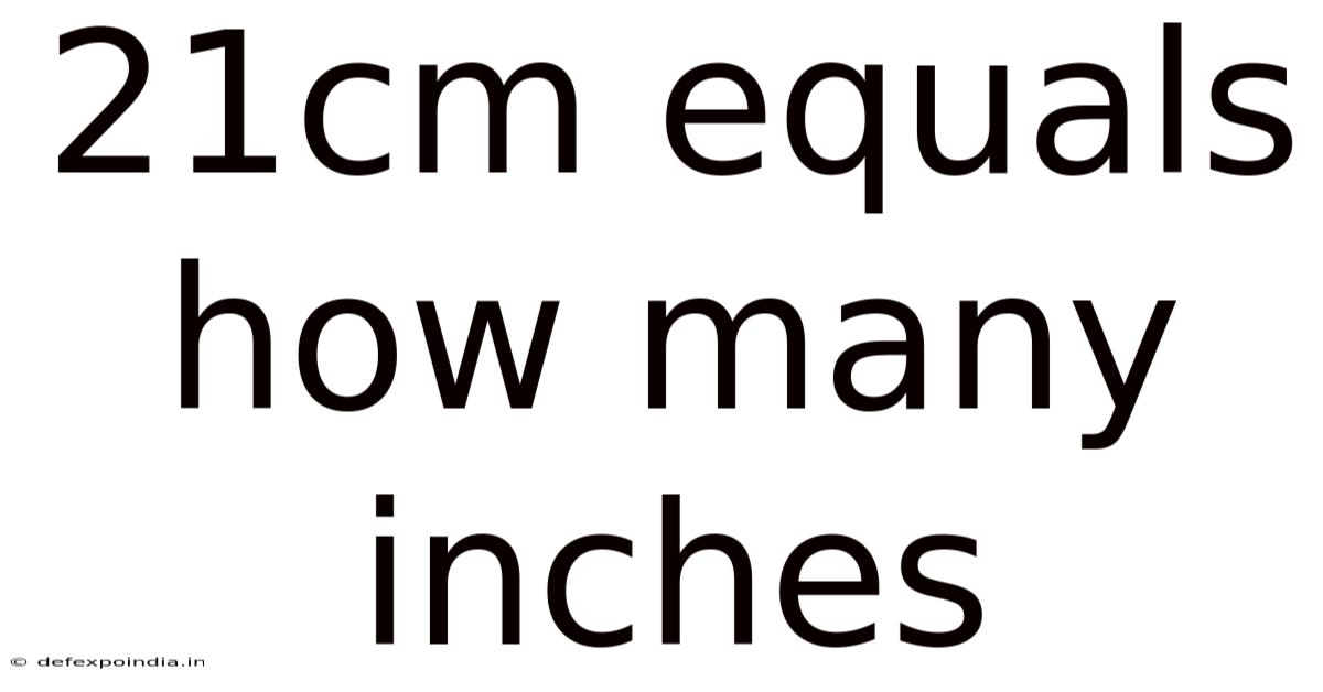 21cm Equals How Many Inches