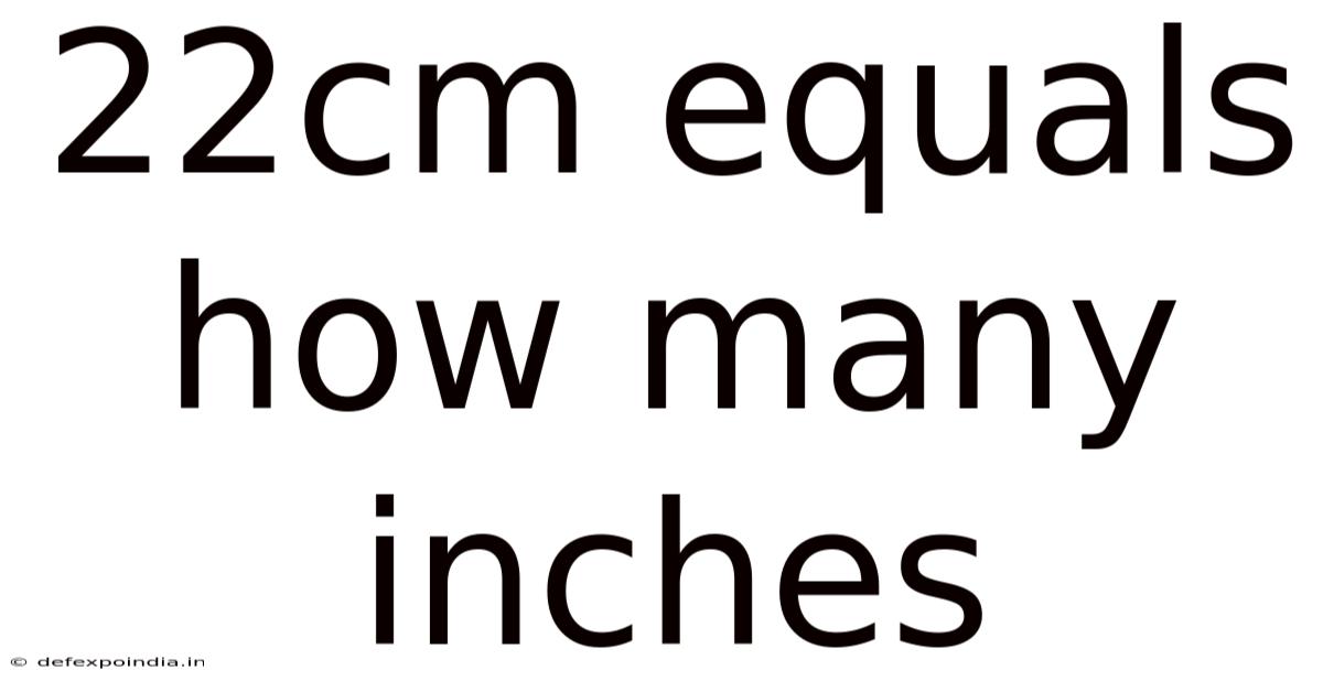 22cm Equals How Many Inches