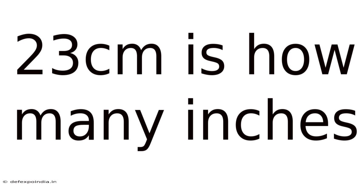 23cm Is How Many Inches