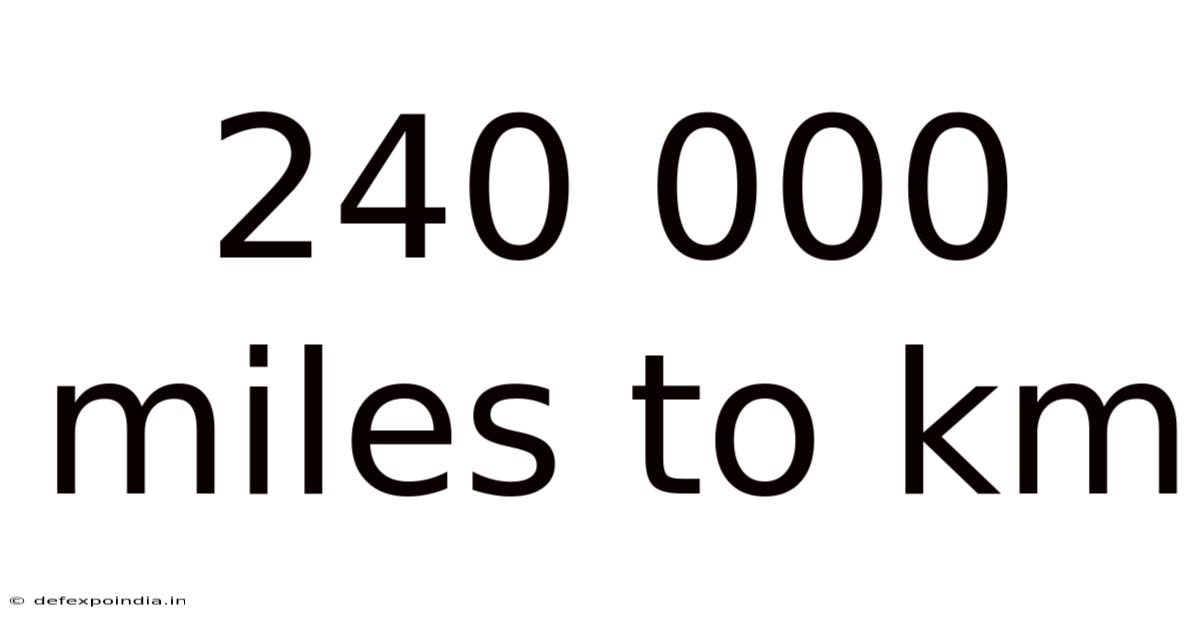 240 000 Miles To Km