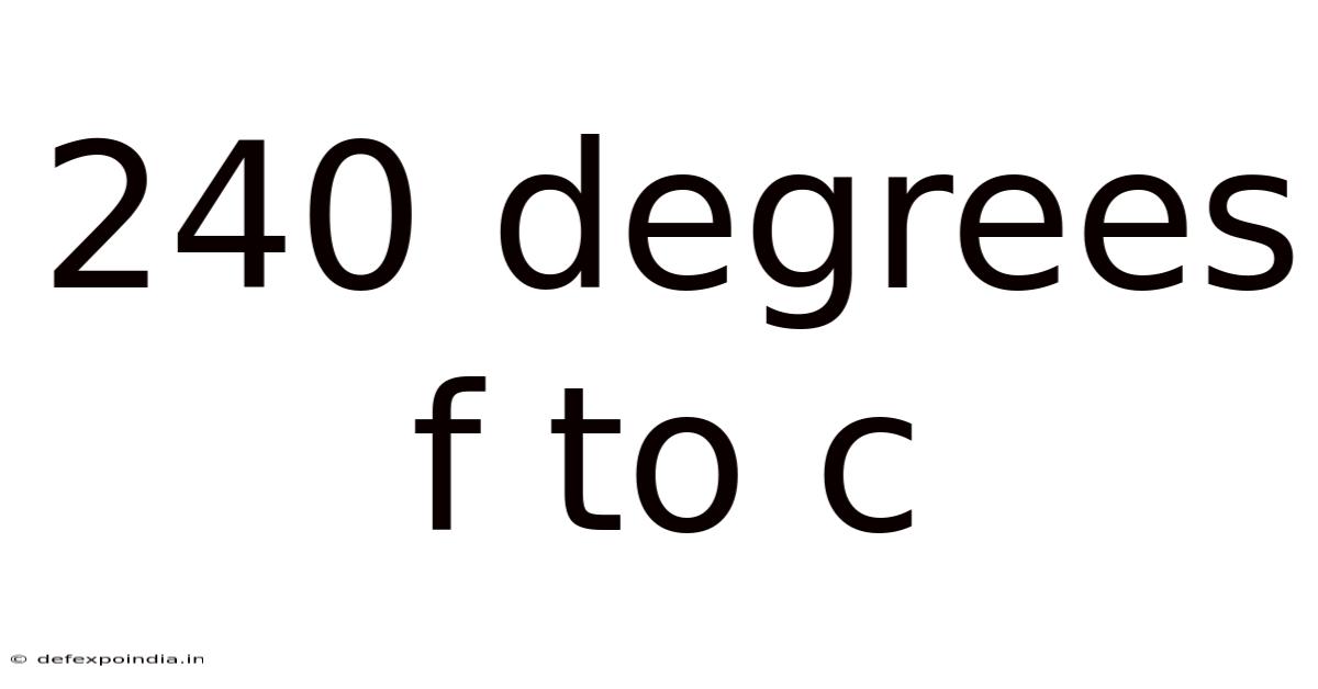 240 Degrees F To C