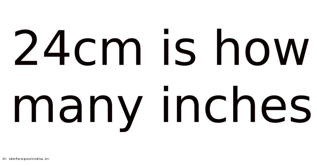 24cm Is How Many Inches