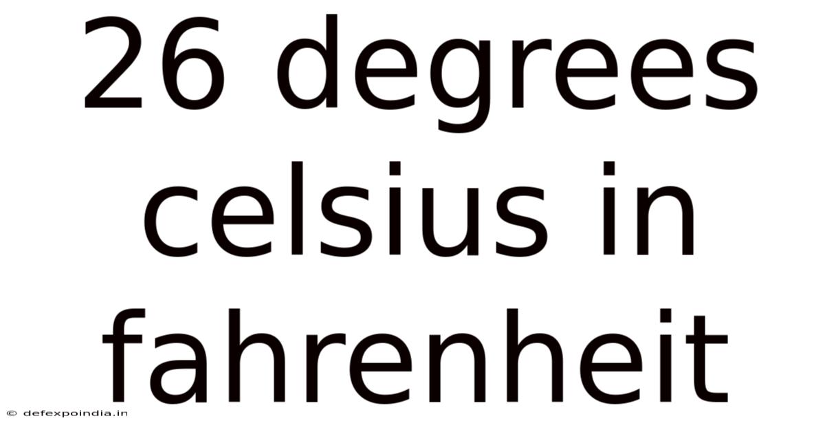 26 Degrees Celsius In Fahrenheit