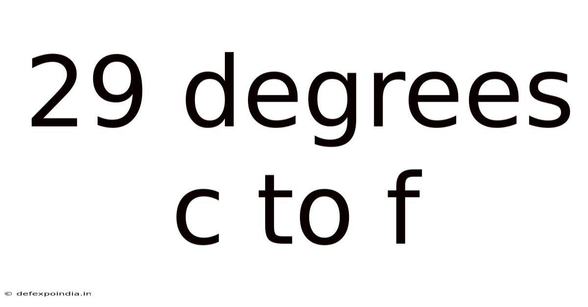 29 Degrees C To F