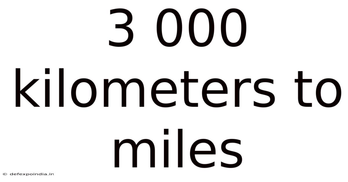 3 000 Kilometers To Miles