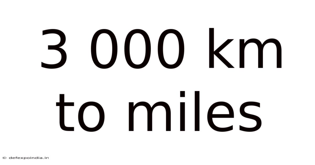 3 000 Km To Miles