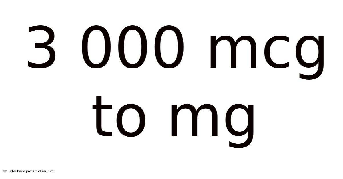 3 000 Mcg To Mg