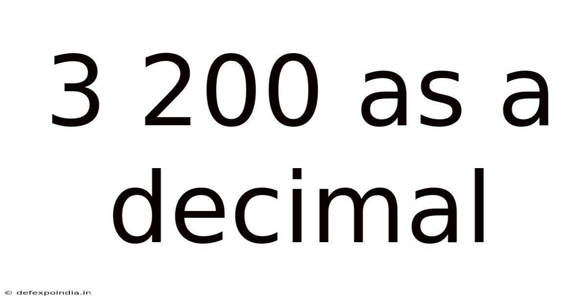 3 200 As A Decimal
