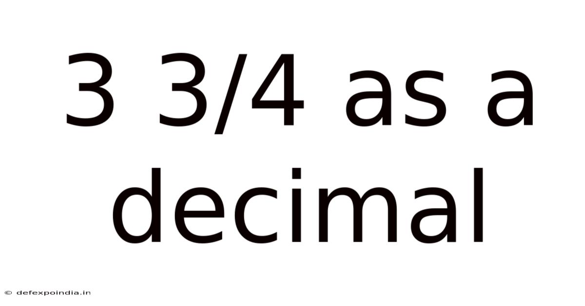 3 3/4 As A Decimal
