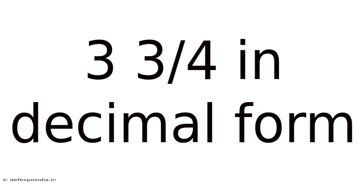 3 3/4 In Decimal Form