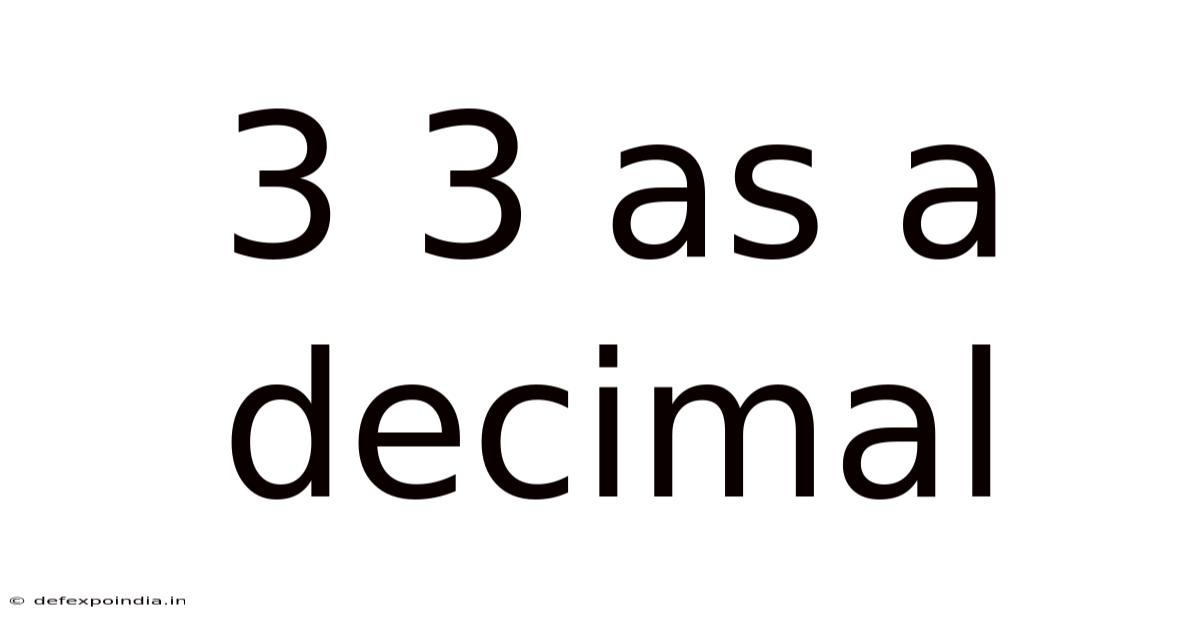 3 3 As A Decimal