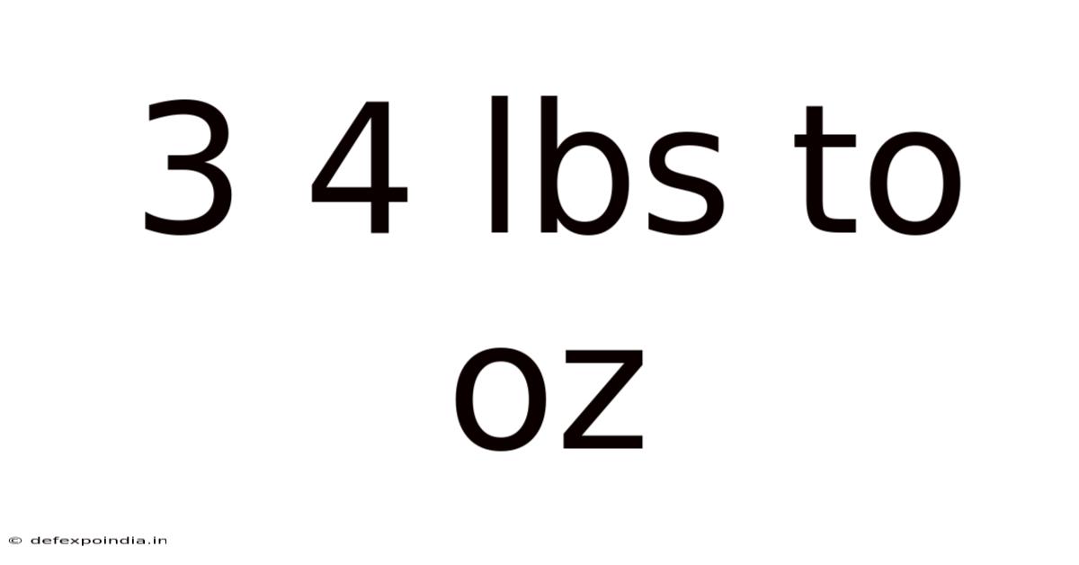 3 4 Lbs To Oz