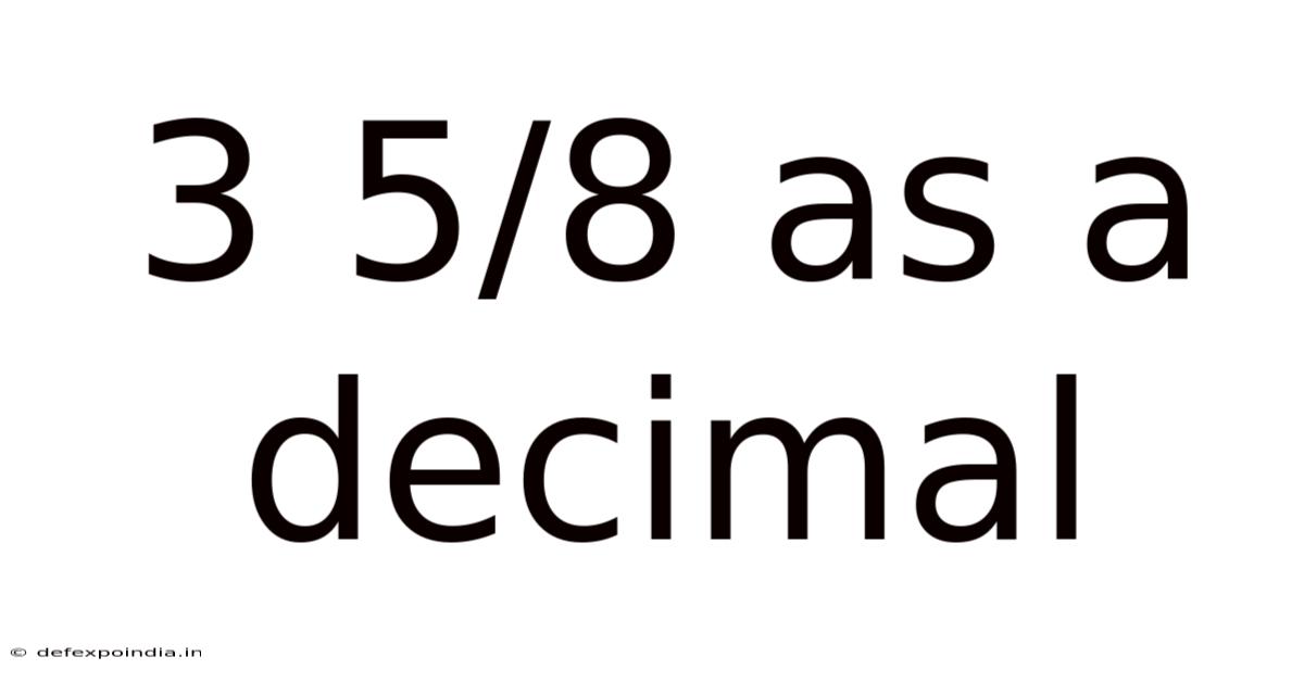 3 5/8 As A Decimal