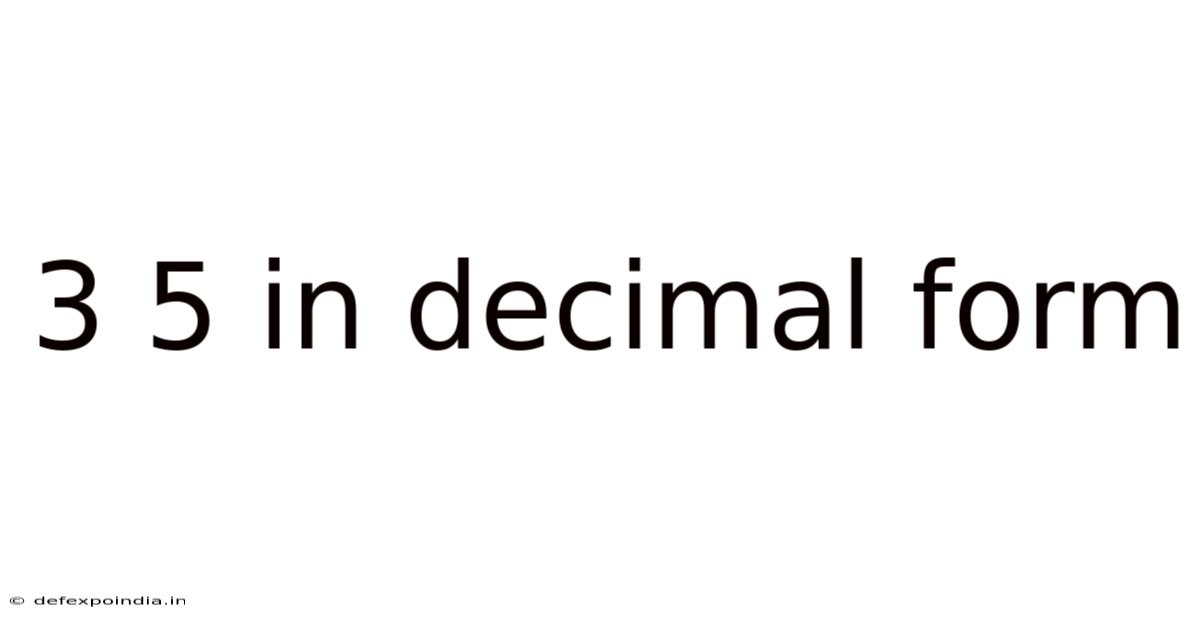 3 5 In Decimal Form