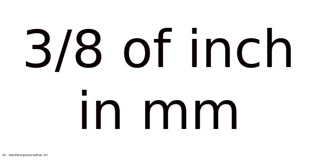 3/8 Of Inch In Mm