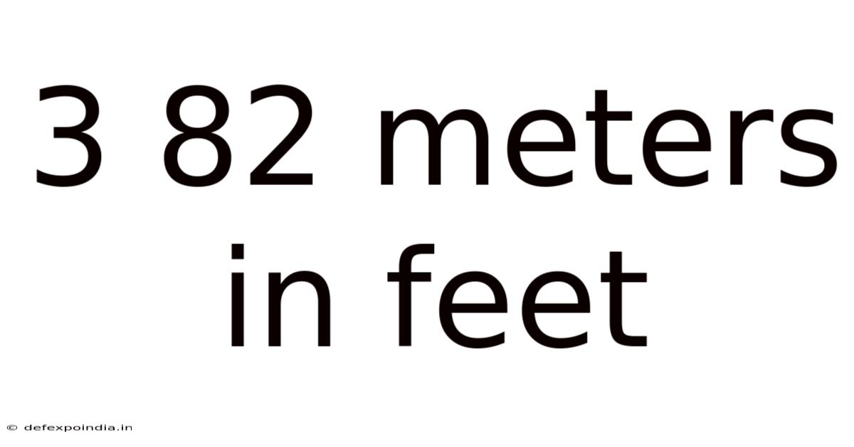 3 82 Meters In Feet