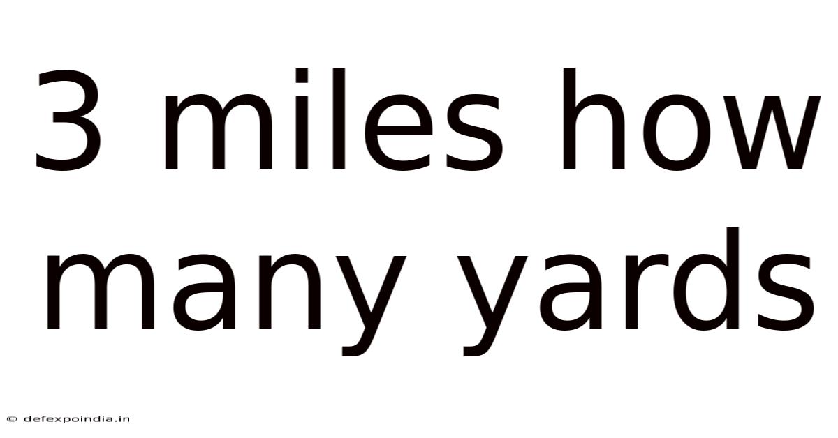 3 Miles How Many Yards