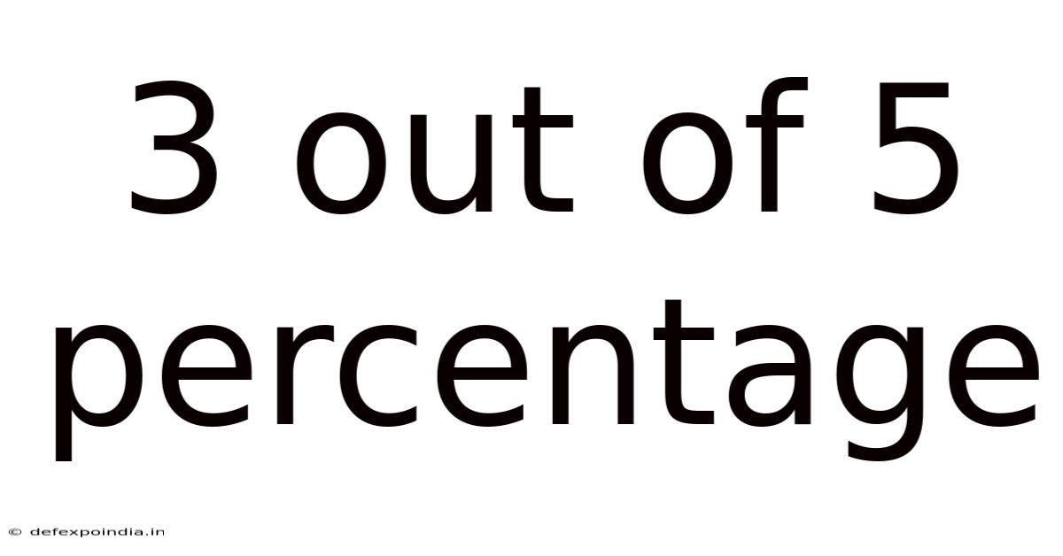 3 Out Of 5 Percentage