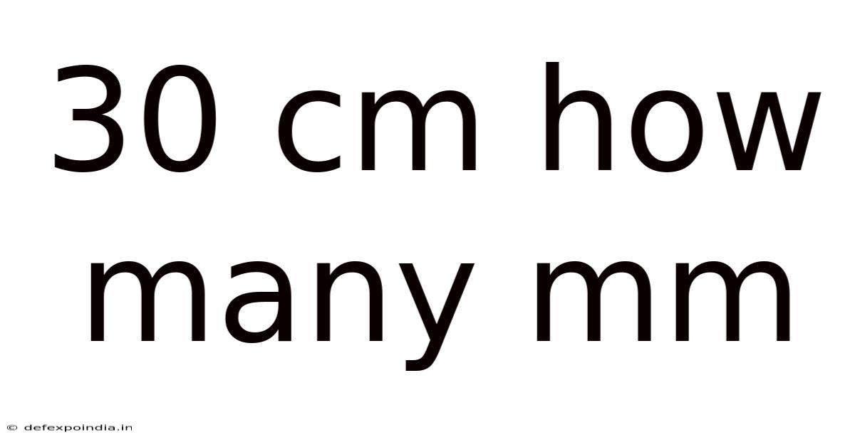 30 Cm How Many Mm