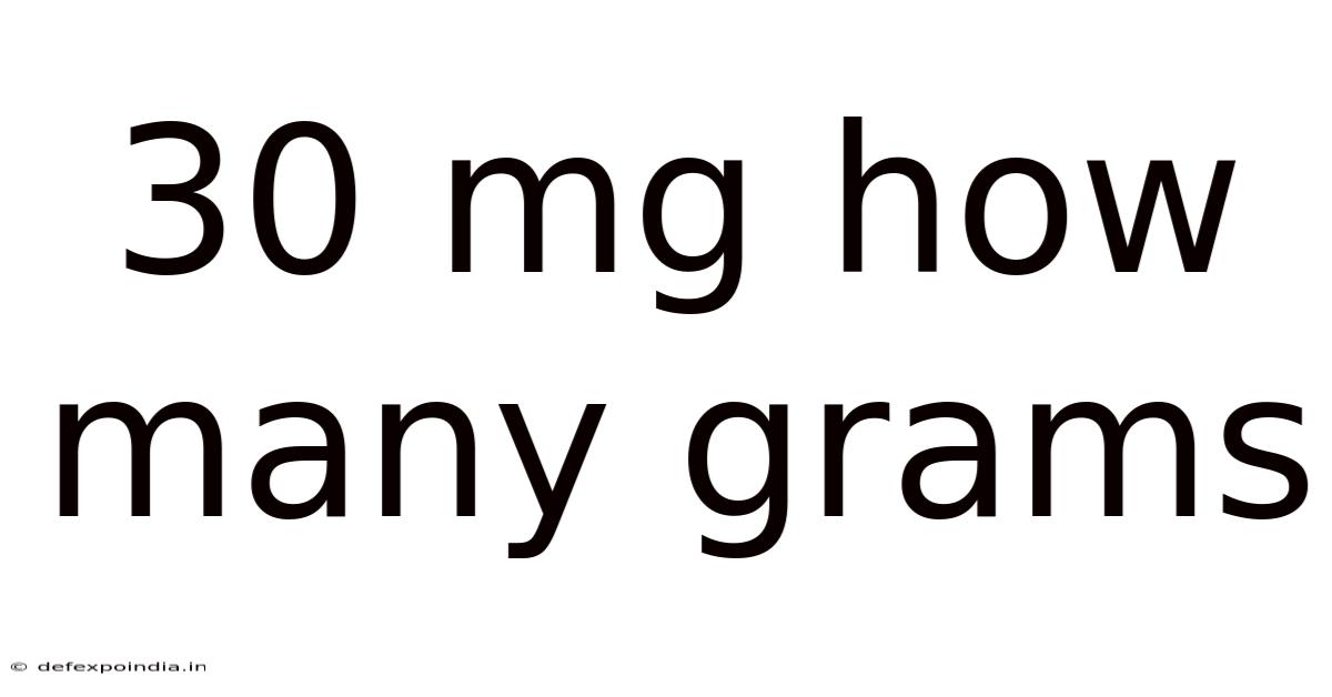 30 Mg How Many Grams