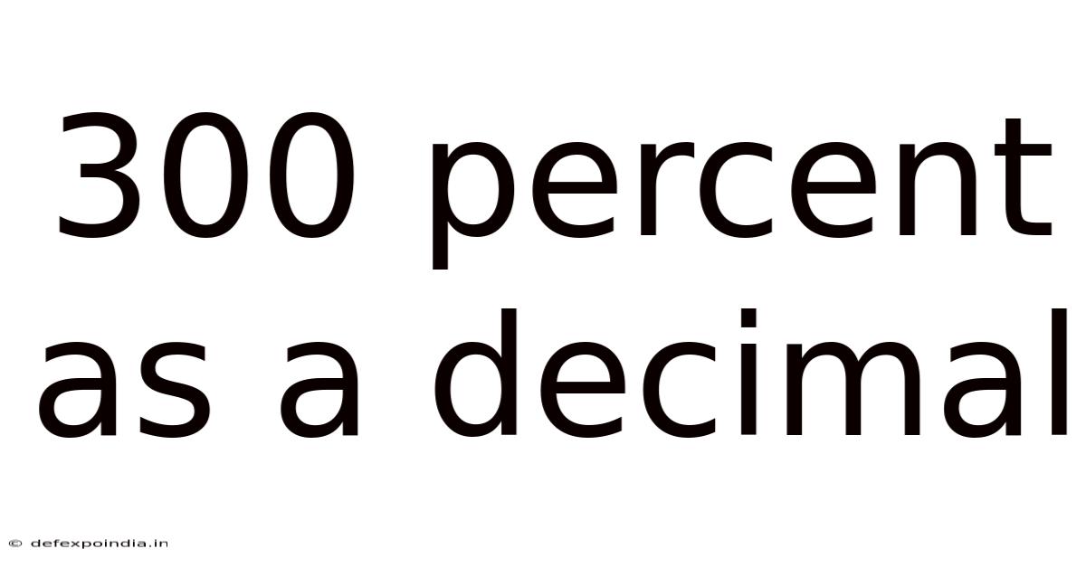 300 Percent As A Decimal
