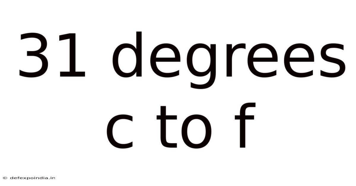 31 Degrees C To F