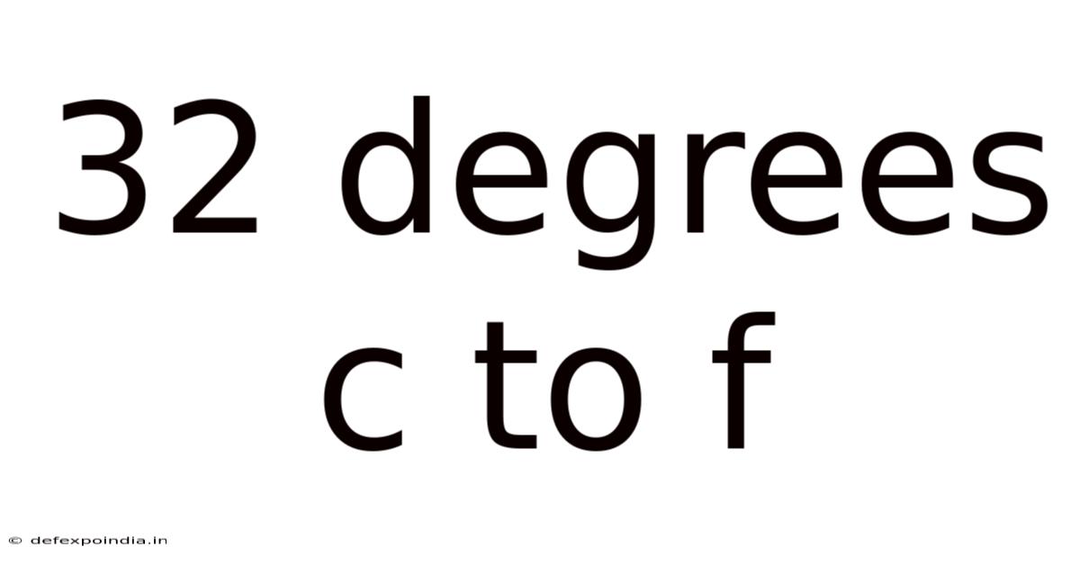 32 Degrees C To F