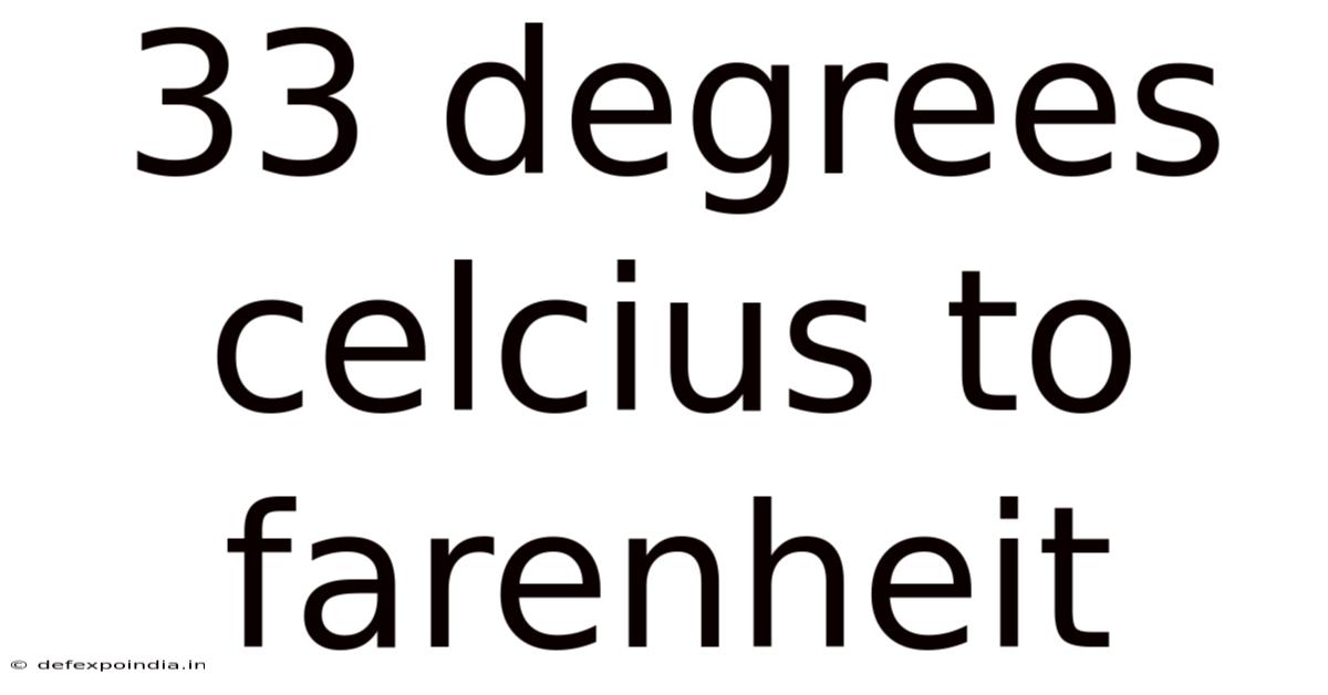 33 Degrees Celcius To Farenheit