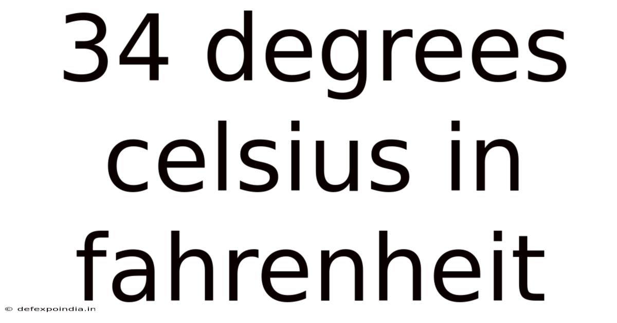 34 Degrees Celsius In Fahrenheit