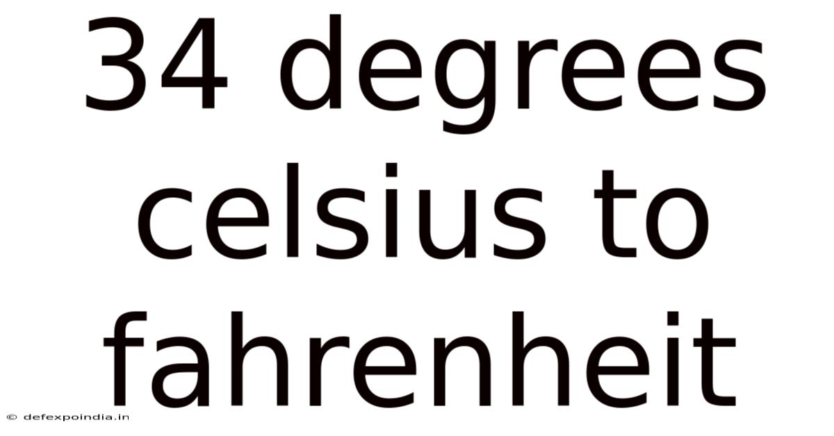 34 Degrees Celsius To Fahrenheit