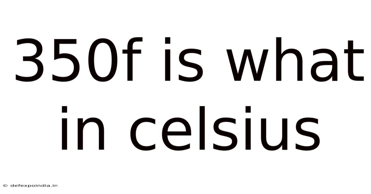350f Is What In Celsius