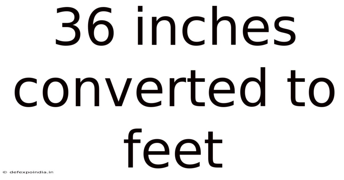 36 Inches Converted To Feet