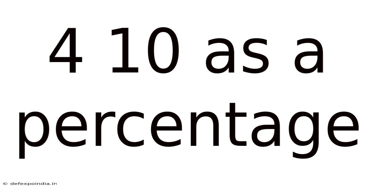 4 10 As A Percentage