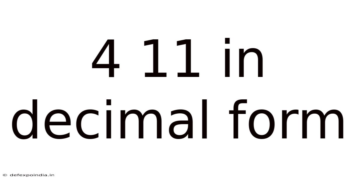 4 11 In Decimal Form