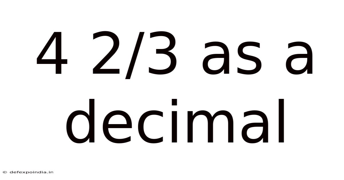 4 2/3 As A Decimal