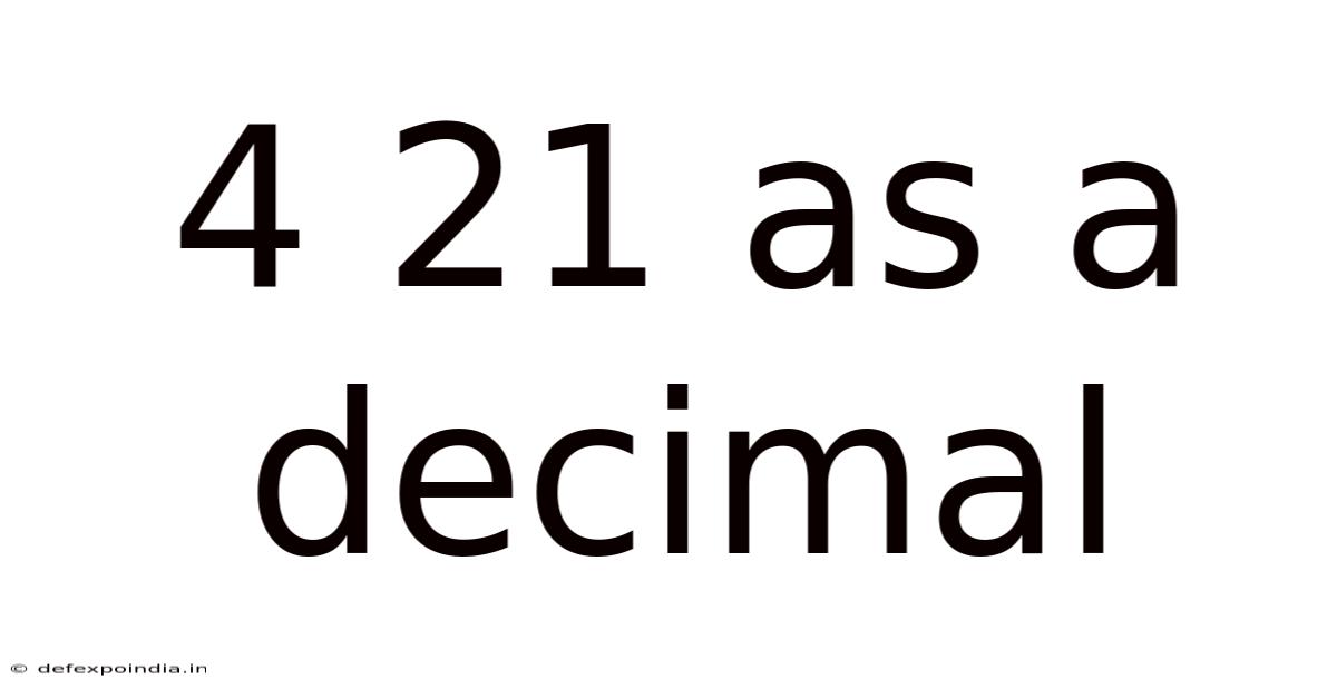 4 21 As A Decimal