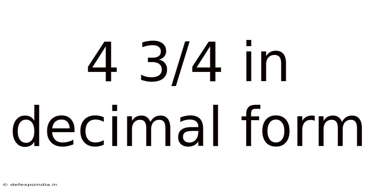4 3/4 In Decimal Form