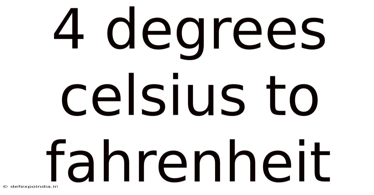 4 Degrees Celsius To Fahrenheit