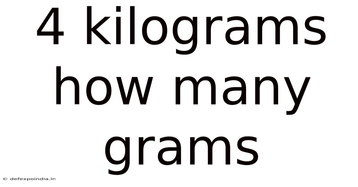 4 Kilograms How Many Grams