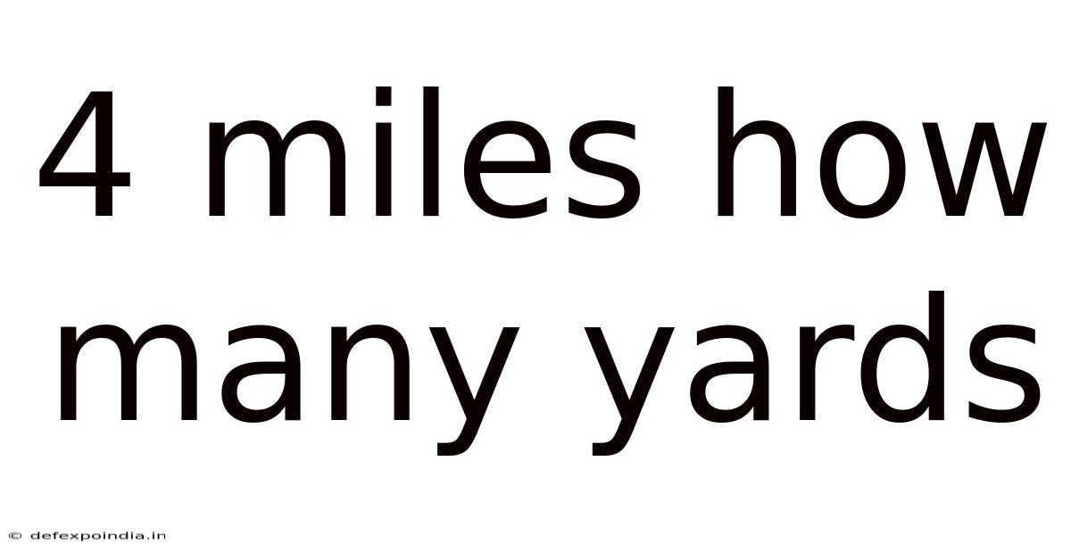 4 Miles How Many Yards