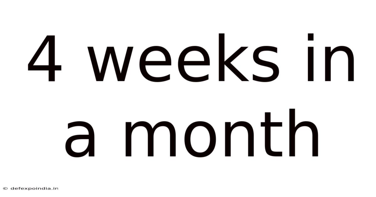 4 Weeks In A Month