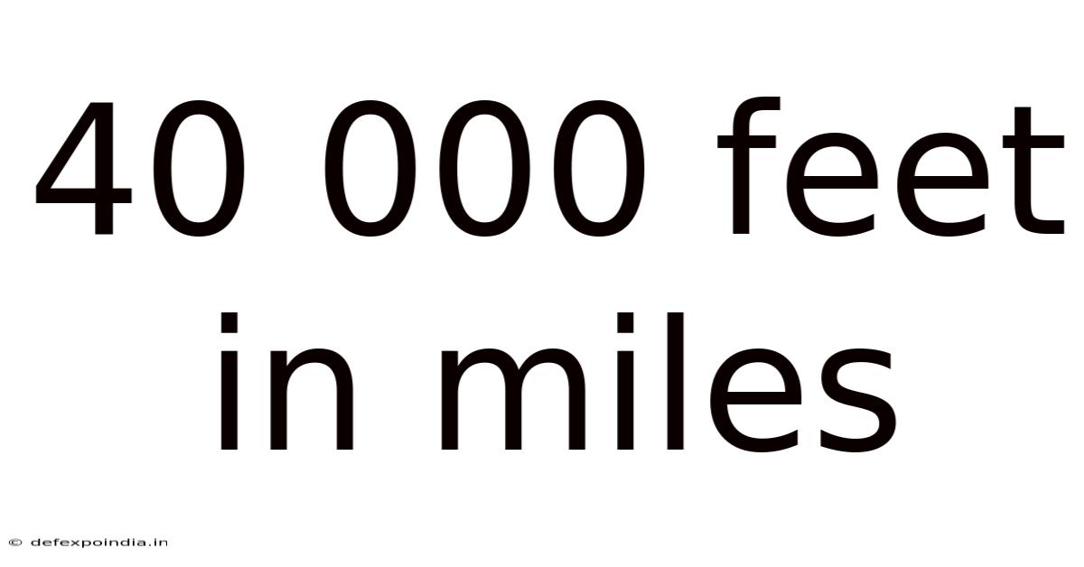 40 000 Feet In Miles