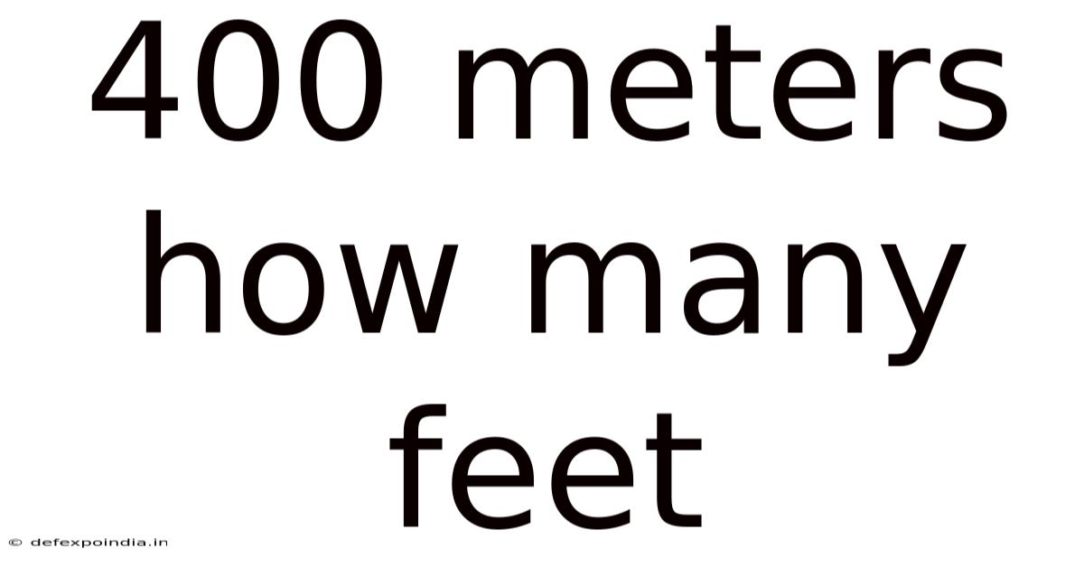 400 Meters How Many Feet