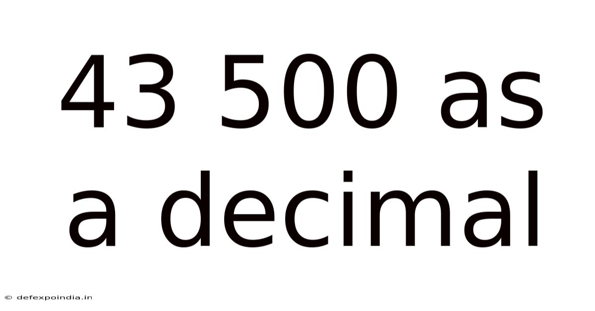 43 500 As A Decimal